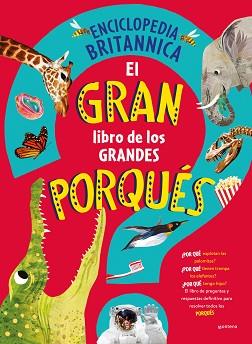 GRAN LIBRO DE LOS GRANDES PORQUÉS, EL | 9788419501561 | ENCYCLOPÆDIA BRITANNICA | Llibreria Aqualata | Comprar llibres en català i castellà online | Comprar llibres Igualada