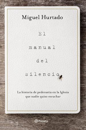 MANUAL DEL SILENCIO, EL | 9788408223320 | HURTADO, MIGUEL | Llibreria Aqualata | Comprar llibres en català i castellà online | Comprar llibres Igualada