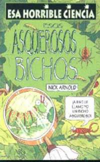 ESOS ASQUEROSOS BICHOS (ESA HORRIBLE CIENCIA 9) | 9788427220591 | ARNOLD, NICK | Llibreria Aqualata | Comprar llibres en català i castellà online | Comprar llibres Igualada