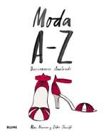 MODA A-Z. DICCIONARIO ILUSTRADO | 9788498014754 | NEWMAN, ALEX / SHARIFF, ZAKEE | Llibreria Aqualata | Comprar llibres en català i castellà online | Comprar llibres Igualada