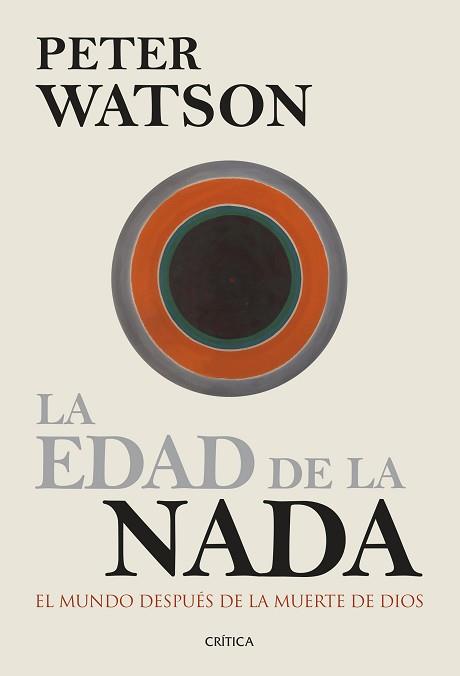 EDAD DE LA NADA, LA | 9788498927405 | WATSON, PETER | Llibreria Aqualata | Comprar llibres en català i castellà online | Comprar llibres Igualada