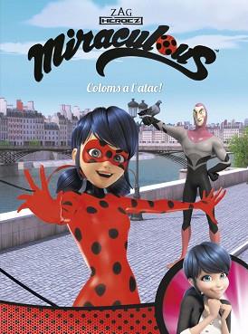 COLOMS A L'ATAC! (MIRACULOUS [PRODIGIOSA LADYBUG]. CÒMIC) | 9788448848996 | AA.VV. | Llibreria Aqualata | Comprar llibres en català i castellà online | Comprar llibres Igualada