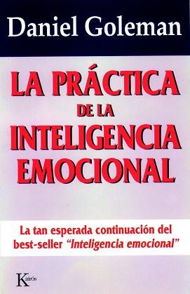 PRACTICA DE LA INTELIGENCIA EMOCIONAL, LA | 9788472454071 | GOLEMAN, DANIEL | Llibreria Aqualata | Comprar libros en catalán y castellano online | Comprar libros Igualada