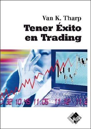 TENER ÉXITO EN TRADING | 9788493460273 | THAP, VAN K. | Llibreria Aqualata | Comprar llibres en català i castellà online | Comprar llibres Igualada