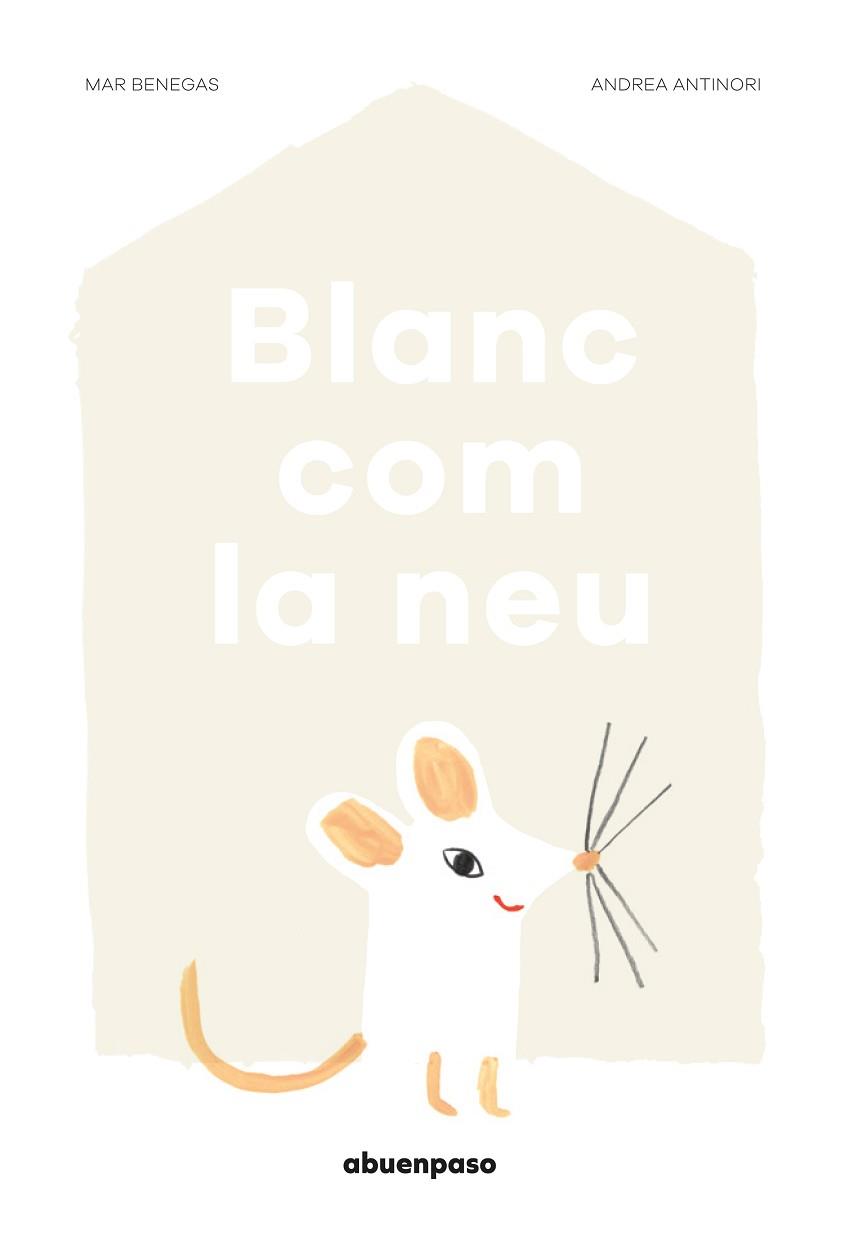 BLANC COM LA NEU | 9788494744631 | BENEGAS ORTIZ, MAR | Llibreria Aqualata | Comprar llibres en català i castellà online | Comprar llibres Igualada