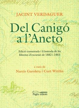 DEL CANIGO A L'ANETO | 9788479359270 | VERDAGUER, JACINT | Llibreria Aqualata | Comprar libros en catalán y castellano online | Comprar libros Igualada