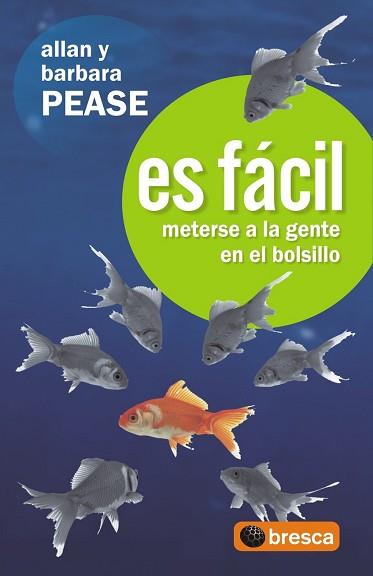 ES FACIL METERSE A LA GENTE EN EL BOLSILLO | 9788493559069 | PEASE, ALLAN/PEASE, BARBARA | Llibreria Aqualata | Comprar llibres en català i castellà online | Comprar llibres Igualada