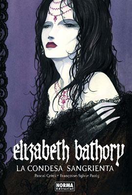 ELIZABETH BATHORY, LA CONDESA SANGRIENTA | 9788467901054 | CROCI, PASCAL / PAULY, FRANÇOISE-SILVIE | Llibreria Aqualata | Comprar llibres en català i castellà online | Comprar llibres Igualada