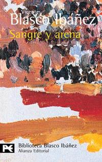 SANGRE Y ARENA (LB BA 0142) | 9788420633480 | BLASCO IBAÑEZ, VICENTE | Llibreria Aqualata | Comprar llibres en català i castellà online | Comprar llibres Igualada