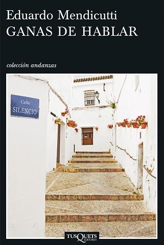 GANAS DE HABLAR (ANDANZAS 651) | 9788483830482 | MENDICUTTI, EDUARDO | Llibreria Aqualata | Comprar libros en catalán y castellano online | Comprar libros Igualada
