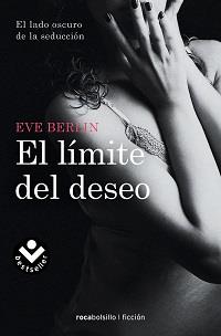 LÍMITE DEL DESEO, EL | 9788415729396 | BERLIN, EVE | Llibreria Aqualata | Comprar llibres en català i castellà online | Comprar llibres Igualada