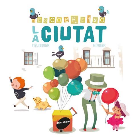 DESCOBREIXO LA CIUTAT | 9788416844005 | PELISSIER, JÉRÔME | Llibreria Aqualata | Comprar llibres en català i castellà online | Comprar llibres Igualada