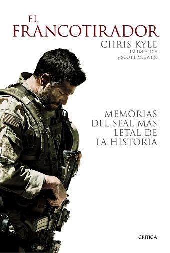 FRANCOTIRADOR, EL. MEMORIAS DEL SEAL MÁS LETAL DE LA HISTORIA | 9788498927825 | KYLE, CHRIS / DEFELICE, JIM / MCEWEN, SCOTT  | Llibreria Aqualata | Comprar libros en catalán y castellano online | Comprar libros Igualada