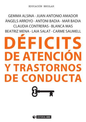 DÉFICITS DE ATENCIÓN Y TRANSTORNOS DE CONDUCTA | 9788490641347 | ALSINA, GEMMA / SAUMELL, CARME / ARROYO, ÀNGELS / AMADOR, JUAN ANTONIO / MENA  | Llibreria Aqualata | Comprar llibres en català i castellà online | Comprar llibres Igualada