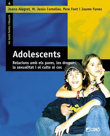 ADOLESCENTS : RELACIONS AMB ELS PARES, LES DROGUES, LA SEXUA | 9788478273966 | ALEGRET HERNANDEZ, JOANA ,  [ET. AL.] | Llibreria Aqualata | Comprar llibres en català i castellà online | Comprar llibres Igualada