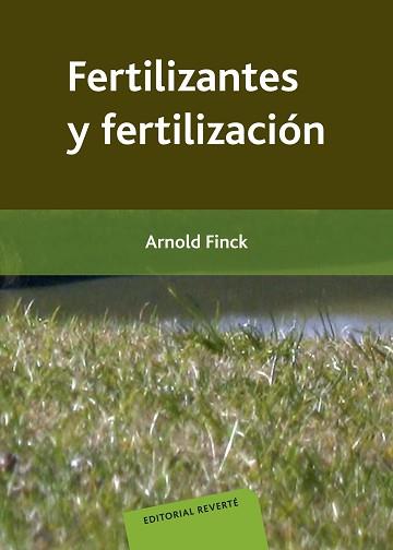 FERTILIZANTES Y FERTILIZACION | 9788429110104 | FINCK, ARNOLD | Llibreria Aqualata | Comprar libros en catalán y castellano online | Comprar libros Igualada