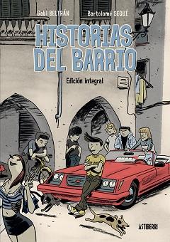 HISTORIAS DEL BARRIO. INTEGRAL | 9788416251841 | BELTRÁN, GABI / SEGUÍ, BARTOLOMÉ | Llibreria Aqualata | Comprar llibres en català i castellà online | Comprar llibres Igualada