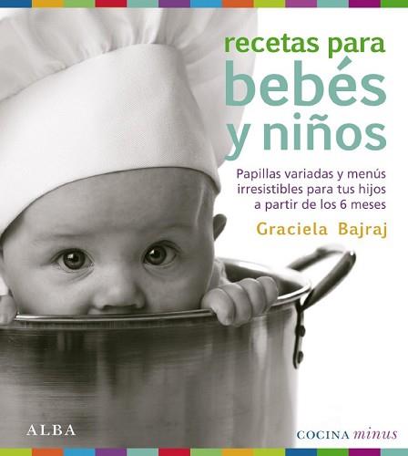 RECETAS PARA BEBES Y NIÑOS (PETIT TAPA DURA) | 9788484286448 | BAJRAJ, GRACIELA | Llibreria Aqualata | Comprar libros en catalán y castellano online | Comprar libros Igualada