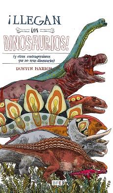 LLEGAN LOS DINOSAURIOS! | 9788415208686 | HARBIN, DUSTIN | Llibreria Aqualata | Comprar llibres en català i castellà online | Comprar llibres Igualada