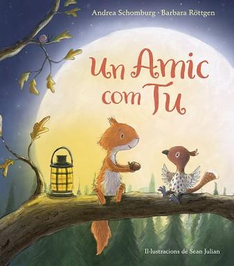 UN AMIC COM TU | 9788448847289 | SCHOMBURG, ANDREA / ROTTGEN, BARBARA | Llibreria Aqualata | Comprar llibres en català i castellà online | Comprar llibres Igualada