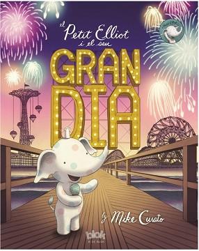 PETIT ELLIOT I EL SEU GRAN DIA, EL | 9788416712328 | CURATO, MIKE | Llibreria Aqualata | Comprar llibres en català i castellà online | Comprar llibres Igualada