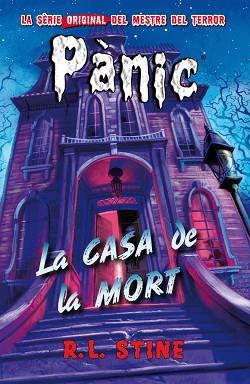 CASA DE LA MORT, LA (PANIC 17) | 9788416387663 | STINE, R.L. | Llibreria Aqualata | Comprar llibres en català i castellà online | Comprar llibres Igualada