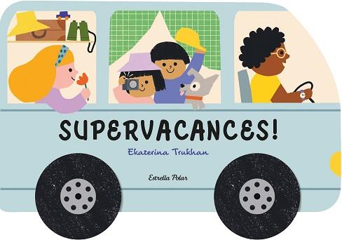 SUPERVACANCES! | 9788413896793 | TRUKHAN, EKATERINA | Llibreria Aqualata | Comprar llibres en català i castellà online | Comprar llibres Igualada