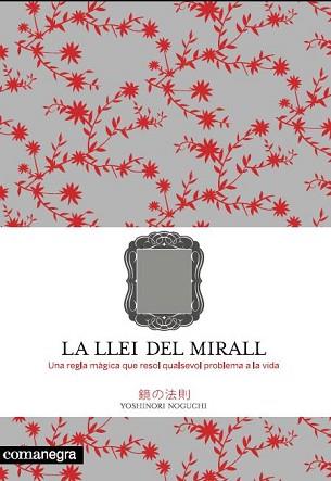 LLEI DEL MIRALL, LA | 9788493600679 | NOGUCHI, YOSHINORI | Llibreria Aqualata | Comprar llibres en català i castellà online | Comprar llibres Igualada