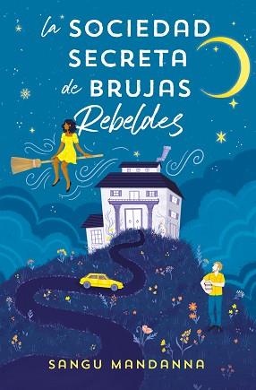 SOCIEDAD SECRETA DE BRUJAS REBELDES, LA | 9788466673808 | MANDANNA, SANGU | Llibreria Aqualata | Comprar llibres en català i castellà online | Comprar llibres Igualada