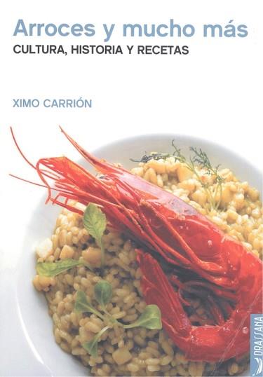 ARROCES Y MUCHO MAS | 9788412226584 | CARRION, XIMO | Llibreria Aqualata | Comprar llibres en català i castellà online | Comprar llibres Igualada