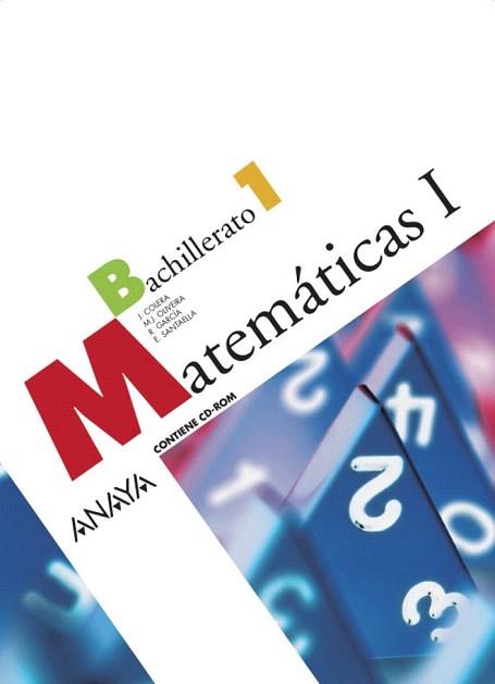 MATEMATICAS I BACHILLERATO | 9788466772839 | COLERA JIMÉNEZ, JOSÉ/GARCÍA PÉREZ, ROSARIO/OLIVEIRA GONZÁLEZ, MARÍA JOSÉ/SANTAELLA FERNÁNDEZ, ELIZAB | Llibreria Aqualata | Comprar llibres en català i castellà online | Comprar llibres Igualada