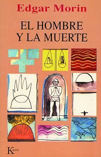 HOMBRE Y LA MUERTE, EL | 9788472453159 | MORIN, EDGAR | Llibreria Aqualata | Comprar llibres en català i castellà online | Comprar llibres Igualada