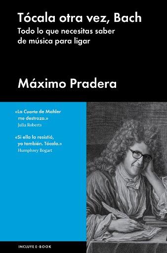 TÓCALA OTRA VEZ, BACH | 9788415996804 | PRADERA, MÁXIMO | Llibreria Aqualata | Comprar llibres en català i castellà online | Comprar llibres Igualada