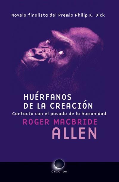 HUERFANOS DE LA CREACION | 9788496575349 | ALLEN, ROGER MACBRIDE | Llibreria Aqualata | Comprar llibres en català i castellà online | Comprar llibres Igualada