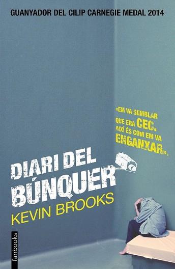 DIARI DEL BÚNQUER | 9788416297153 | BROOKS, KEVIN | Llibreria Aqualata | Comprar libros en catalán y castellano online | Comprar libros Igualada