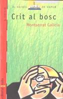 CRIT AL BOSC (V.V. VERMELL 70) | 9788482860893 | GALICIA, MONTSERRAT | Llibreria Aqualata | Comprar libros en catalán y castellano online | Comprar libros Igualada