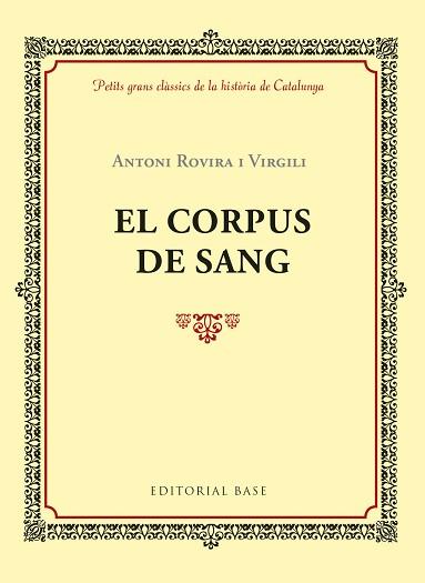 CORPUS DE SANG, EL | 9788416587957 | ROVIRA I VIRGILI, ANTONI | Llibreria Aqualata | Comprar llibres en català i castellà online | Comprar llibres Igualada