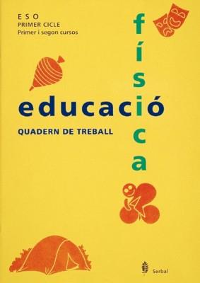 EDUCACIO FISICA, QUADERN DE TREBALL, PRIMER CICLE ESO | 9788476281765 | Llibreria Aqualata | Comprar llibres en català i castellà online | Comprar llibres Igualada