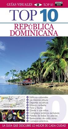 REPÚBLICA DOMINICANA (GUÍAS VISUALES TOP 10 2015) | 9788403508972 | AUTORES VARIOS | Llibreria Aqualata | Comprar llibres en català i castellà online | Comprar llibres Igualada