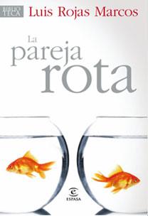 PAREJA ROTA, LA. FAMILIA, CRISIS Y SUPERACION | 9788467030204 | ROJAS MARCOS, LUIS | Llibreria Aqualata | Comprar llibres en català i castellà online | Comprar llibres Igualada