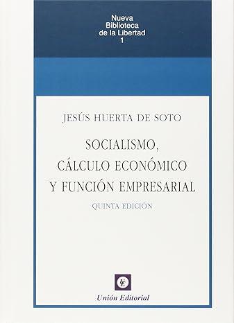 SOCIALISMO CÁLCULO ECONÓMICO Y FUNCIÓN EMPRESARIAL | 9788472096585 | HUERTA DE SOTO, JESUS | Llibreria Aqualata | Comprar llibres en català i castellà online | Comprar llibres Igualada