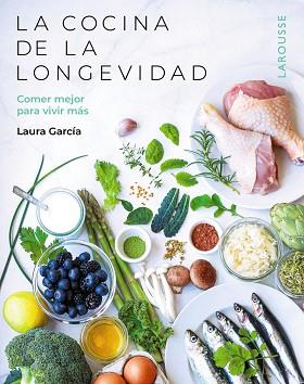 COCINA DE LA LONGEVIDAD, LA | 9788410124554 | GARCÍA MATILLA, LAURA | Llibreria Aqualata | Comprar llibres en català i castellà online | Comprar llibres Igualada