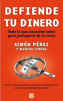 DEFIENDE TU DINERO | 9788466651899 | PÉREZ, SIMÓN / CIRERA, MARCOS | Llibreria Aqualata | Comprar libros en catalán y castellano online | Comprar libros Igualada