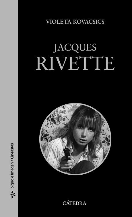 JACQUES RIVETTE | 9788437648125 | KOVACSICS, VIOLETA | Llibreria Aqualata | Comprar llibres en català i castellà online | Comprar llibres Igualada