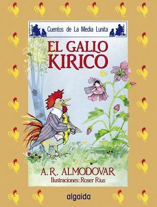 GALLO KIRICO, EL | 9788476470084 | Rodríguez Almodóvar, Antonio | Llibreria Aqualata | Comprar libros en catalán y castellano online | Comprar libros Igualada