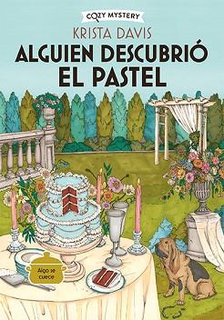 ALGUIEN DESCUBRIÓ EL PASTEL (COZY MYSTERY) | 9788419599827 | DAVIS, KRISTA | Llibreria Aqualata | Comprar llibres en català i castellà online | Comprar llibres Igualada