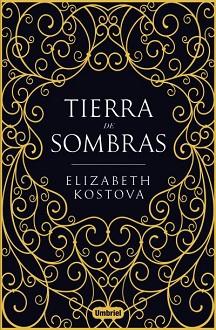 TIERRA DE SOMBRAS | 9788492915965 | KOSTOVA, ELIZABETH | Llibreria Aqualata | Comprar llibres en català i castellà online | Comprar llibres Igualada