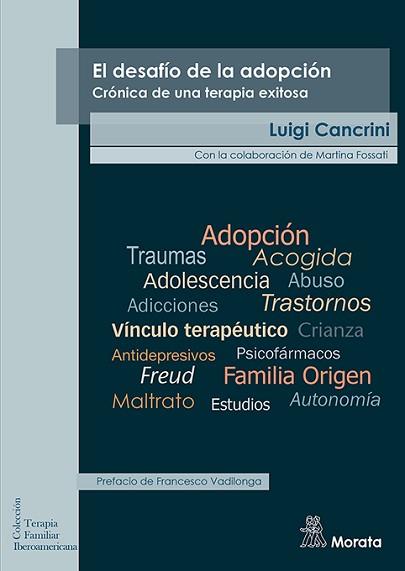 DESAFÍO DE LA ADOPCIÓN, EL. CRÓNICA DE UNA TERAPIA EXITOSA | 9788418381744 | CANCRINI, LUIGI | Llibreria Aqualata | Comprar llibres en català i castellà online | Comprar llibres Igualada