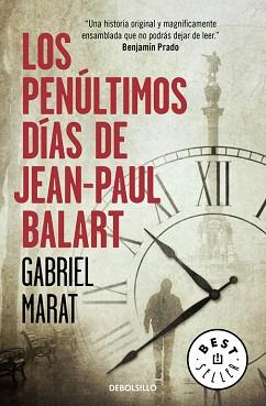 PENÚLTIMOS DÍAS DE JEAN PAUL BALART, LOS | 9788466336048 | MARAT, GABRIEL | Llibreria Aqualata | Comprar llibres en català i castellà online | Comprar llibres Igualada