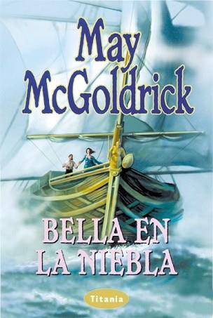 BELLA EN LA NIEBLA | 9788479533175 | MACGOLDRICK, MAY | Llibreria Aqualata | Comprar libros en catalán y castellano online | Comprar libros Igualada